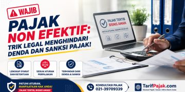 Wajib Pajak Non Efektif: Trik Legal Menghindari Denda dan Sanksi Pajak!