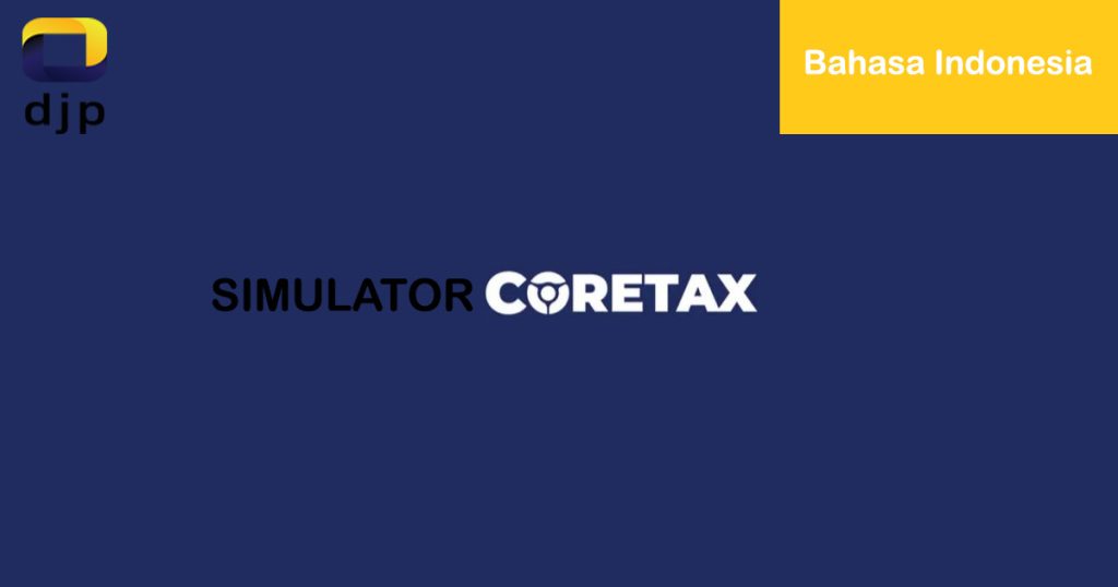 Simulator Coretax Bahasa Indonesia